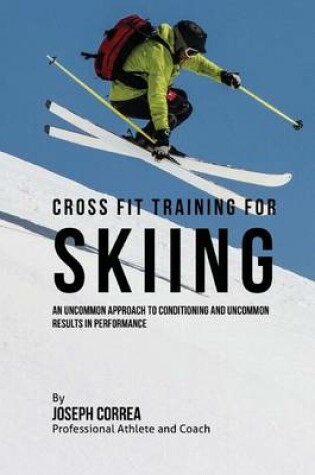 Cover of Cross Fit Training for Skiing