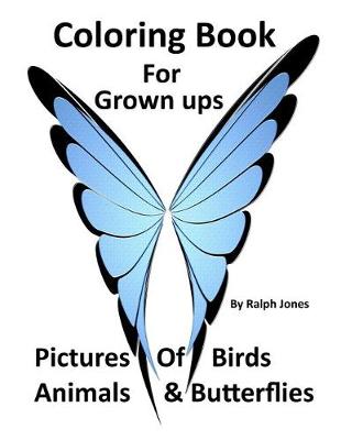 Book cover for Coloring Book For Grown Ups