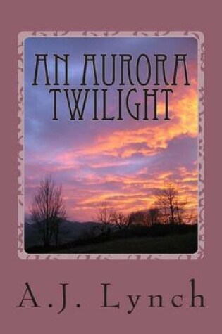 Cover of An Aurora Twilight