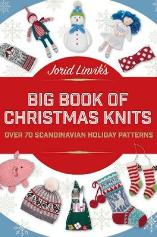 Cover of Jorid Linvik's Big Book of Christmas Knits
