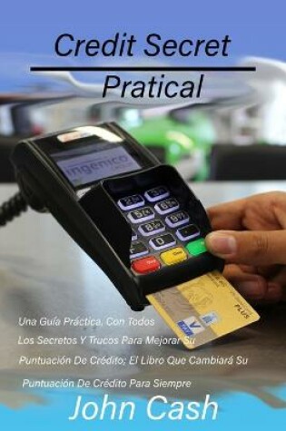 Cover of Credit Secret Practico