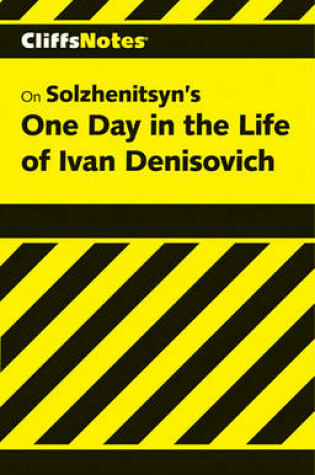 Cover of Cliffsnotes on Solzhenitsyn's One Day in the Life of Ivan Denisovitch
