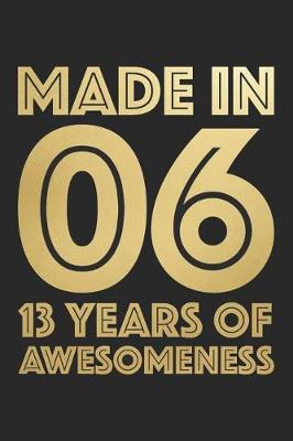 Cover of Made In 2006 13 Years of Awesomeness