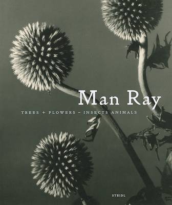 Book cover for Man Ray: Trees and Flowers-Insects Animals