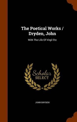 Book cover for The Poetical Works / Dryden, John