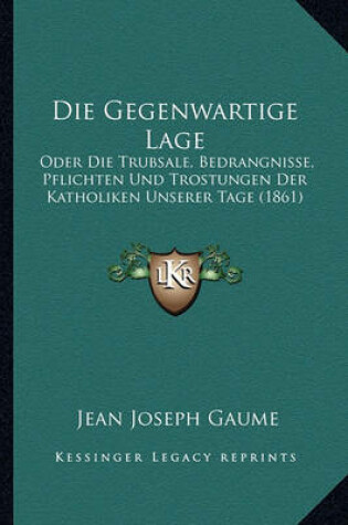 Cover of Die Gegenwartige Lage