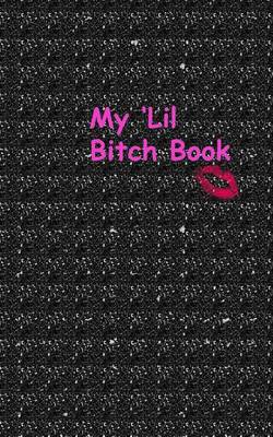 Book cover for My 'lil Bitch Book