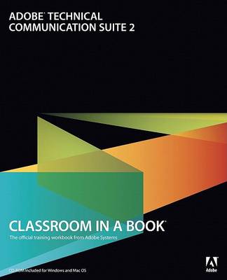 Book cover for Adobe Technical Communication Suite 2 Classroom in a Book