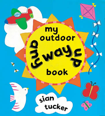 Book cover for My Outdoor Any Way Up Book