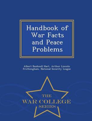 Book cover for Handbook of War Facts and Peace Problems - War College Series