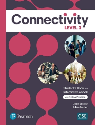 Book cover for Connectivity Level 3 Student's Book & Interactive Student's eBook with Online Practice, Digital Resources and App