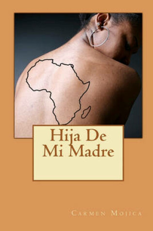 Cover of Hija De Mi Madre