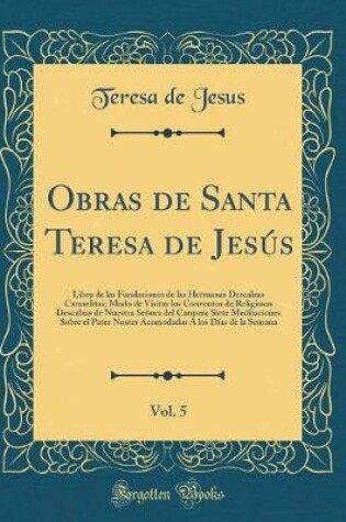 Cover of Obras de Santa Teresa de Jesus, Vol. 5