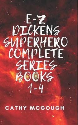 Book cover for E-Z Dickens Supehero Complete Series Books 1-4