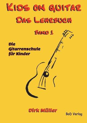 Book cover for Kids on guitar Das Lehrbuch