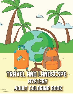 Book cover for Travels and landscape coloring book