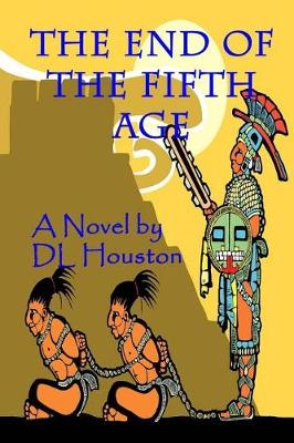 Book cover for The End of the Fifth Age