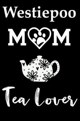 Book cover for Westiepoo Mom Tea Lover