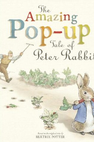 Cover of The Amazing Pop-up Tale of Peter Rabbit