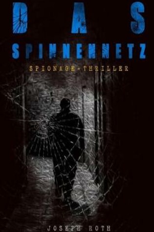 Cover of Das Spinnennetz (Spionage-Thriller)