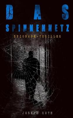 Book cover for Das Spinnennetz (Spionage-Thriller)