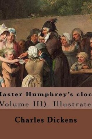 Cover of Master Humphrey's clock . By