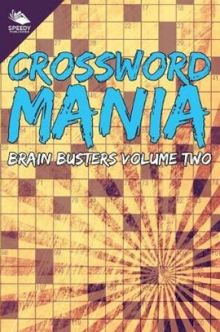 Cover of Crossword Mania - Brain Busters Volume Two