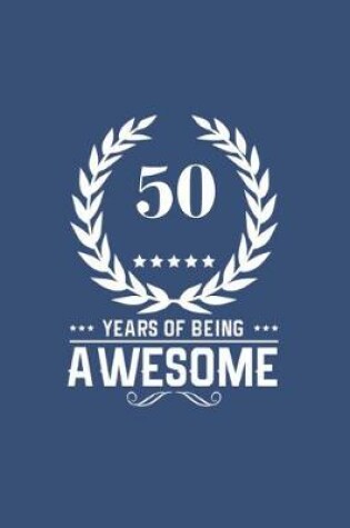 Cover of 50 Years Of Being Awesome