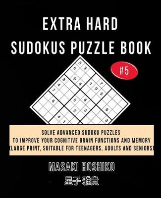 Book cover for Extra Hard Sudokus Puzzle Book #5