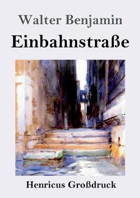 Book cover for Einbahnstraße (Großdruck)