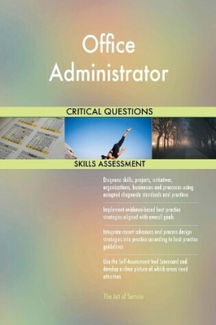 Cover of Office Administrator Critical Questions Skills Assessment