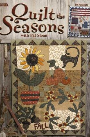 Cover of Quilt the Seasons with Pat Sloan