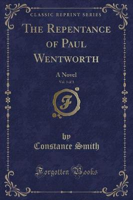 Book cover for The Repentance of Paul Wentworth, Vol. 3 of 3