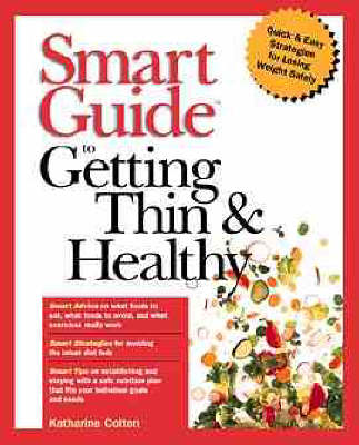 Book cover for Smart Guide to Getting Thin and Healthy