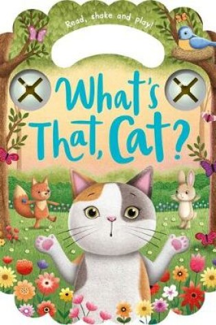 Cover of What's That, Cat?