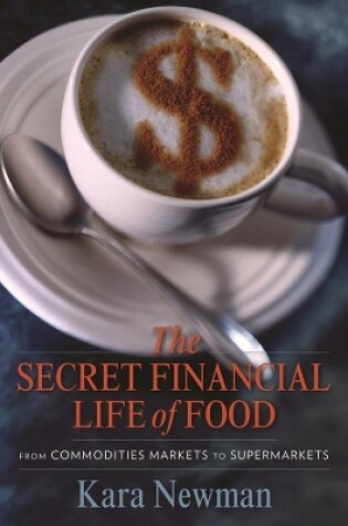 Cover of The Secret Financial Life of Food