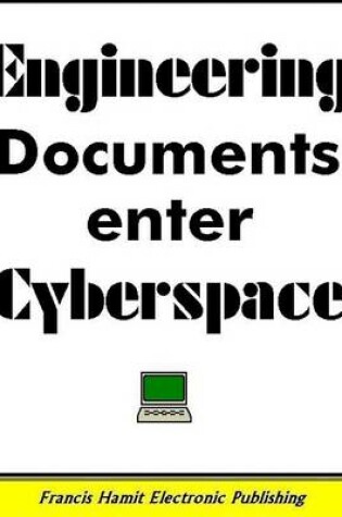 Cover of Engineering Documents Enter Cyberspace