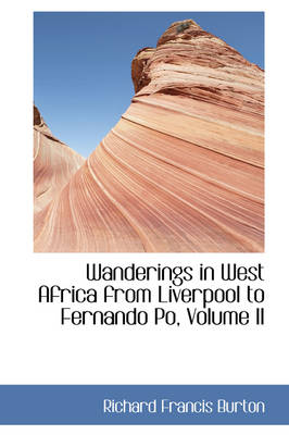 Book cover for Wanderings in West Africa from Liverpool to Fernando Po, Volume II