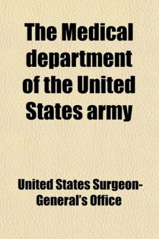 Cover of The Medical Department of the United States Army