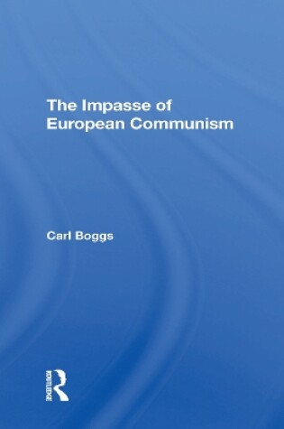 Cover of The Impasse Of European Communism