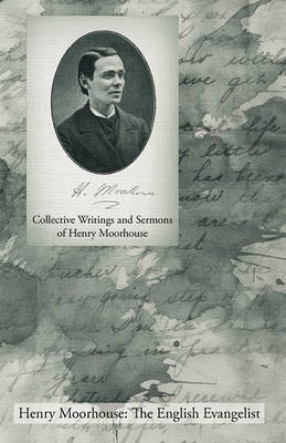 Book cover for Collective Writings and Sermons of Henry Moorhouse