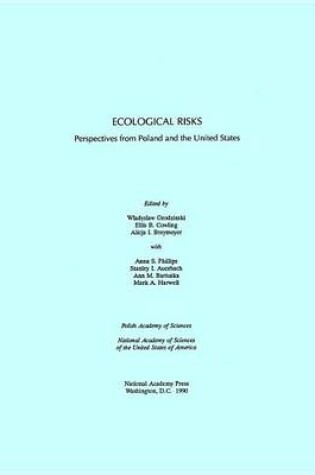 Cover of Ecological Risks: Perspectives from Poland and the United States