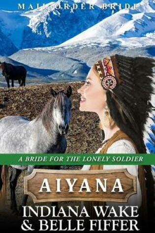 Cover of Mail Order Bride - Aiyana