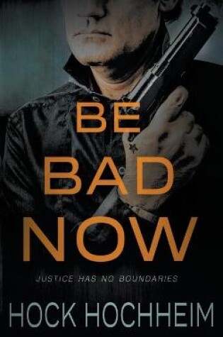 Cover of Be Bad Now