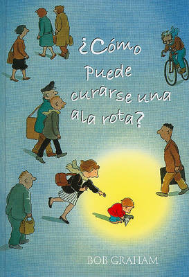 Book cover for Como Puede Curarse Una Ala Rota?