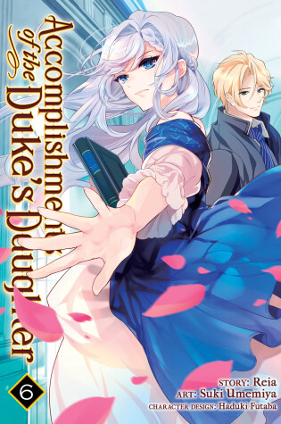 Cover of Accomplishments of the Duke's Daughter (Manga) Vol. 6
