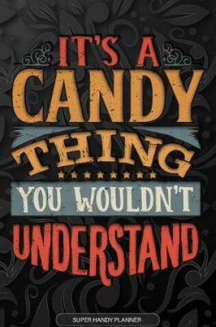 Cover of It's A Candy Thing You Wouldn't Understand