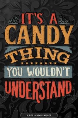 Book cover for It's A Candy Thing You Wouldn't Understand