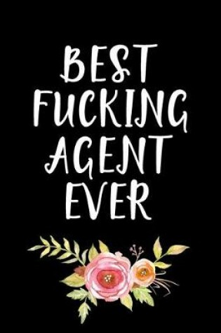 Cover of Best Fucking Agent Ever