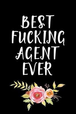 Book cover for Best Fucking Agent Ever